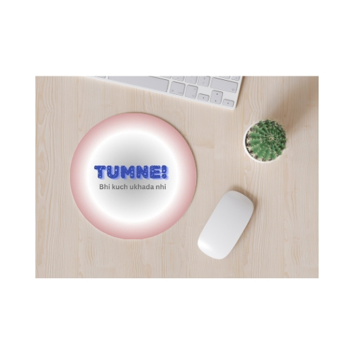 Mouse Pad (Tumne bhi kuch ukhada nahi)