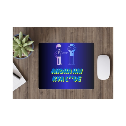 Mouse Pad ( Andha hai kya l**de)