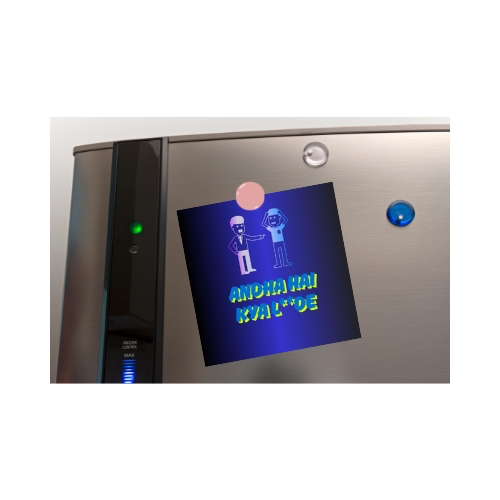 Fridge Magnet ( Andha hai kya l**de )
